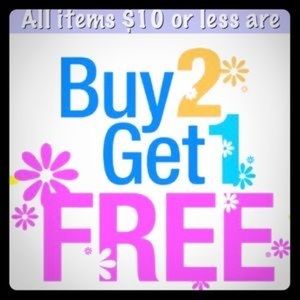 All $10 and under items are buy two get one free!